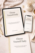 Load image into Gallery viewer, Choose Yourself Daily – Digital Wellness Journal for Self-Care, Reflection & Mindful Living