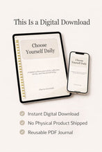 Load image into Gallery viewer, Choose Yourself Daily – Digital Wellness Journal for Self-Care, Reflection & Mindful Living