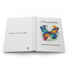 Load image into Gallery viewer, Personalized Butterfly Hardcover Journal — ‘Embrace Your Journey’ Notebook
